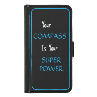 "Your Compass Is Your Superpower" phrase Samsung Galaxy S5 Wallet Case