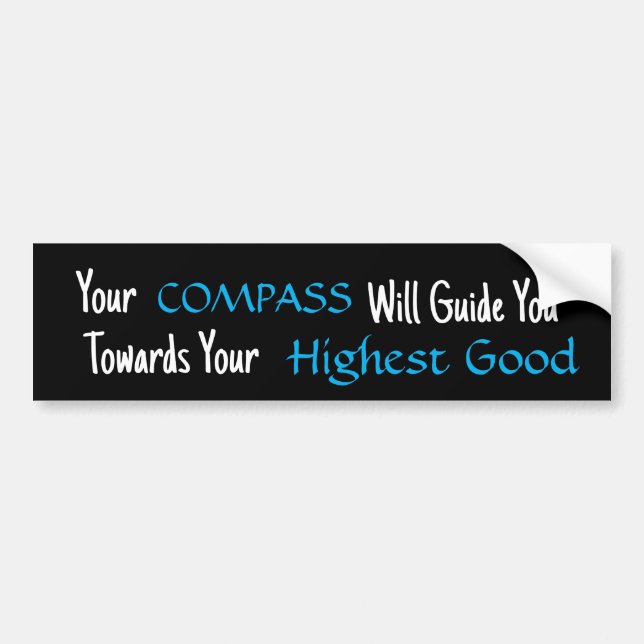 "Your COMPASS Will Guide You..." Phrase  Bumper Sticker (Front)