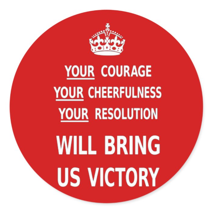 Your Courage Will Bring Us Victory.  Sticker