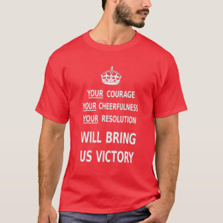 Your Courage Will Bring Us Victory. Best Price T-Shirt