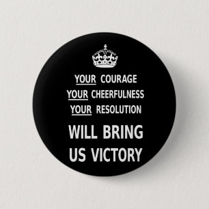 Your Courage Will Bring Us Victory white low price Pinback Button