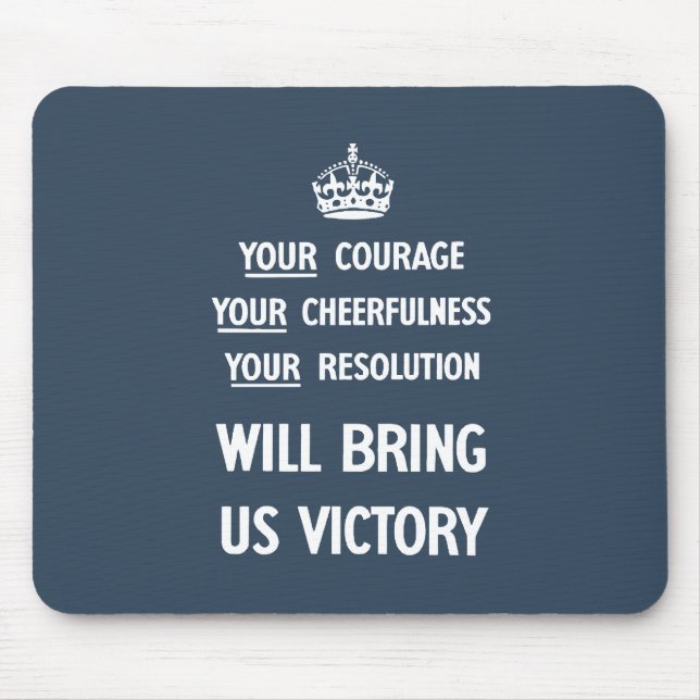 Your Courage Your Cheerfulness Your Resolution Mouse Pad (Front)