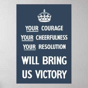 Your Courage Your Cheerfulness Your Resolution Poster