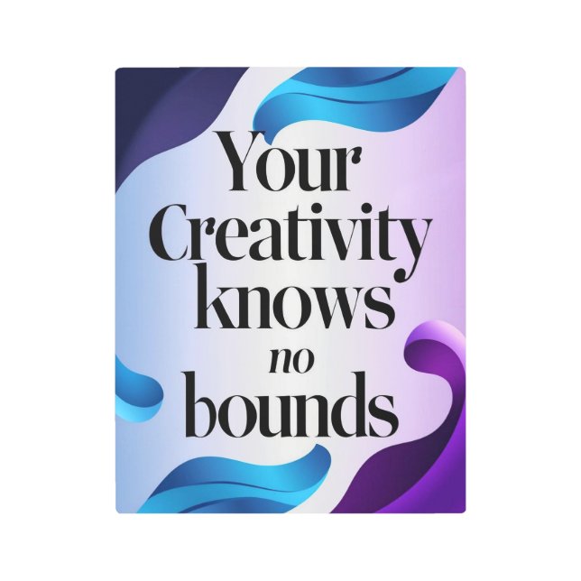 Your Creativity Knows No Bounds option 3 Metal Print (Front)