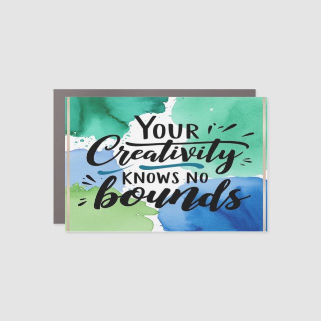 Your Creativity Knows No Bounds option 4 Car Magnet (Front)