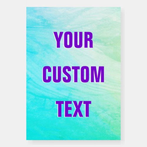 Your Custom Bold Text Purple Ombre Teal White Foam Board