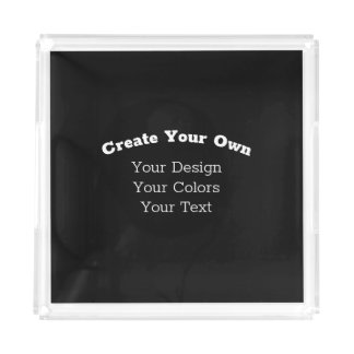 Your Custom Design Here - Acrylic Tray
