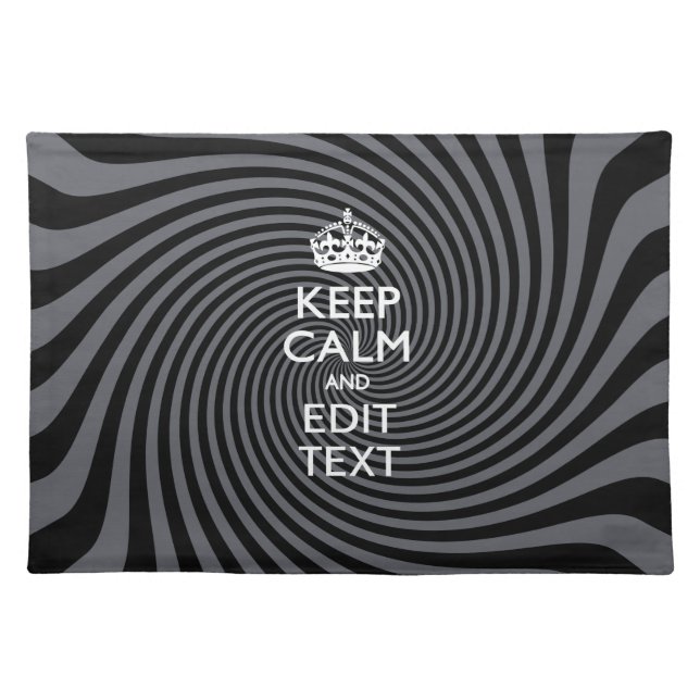 Your Custom Keep Calm Saying on Black Swirl Cloth Placemat (Front)