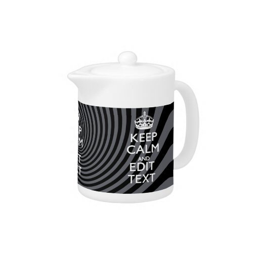 Your Custom Keep Calm Saying on Black Swirl Teapot