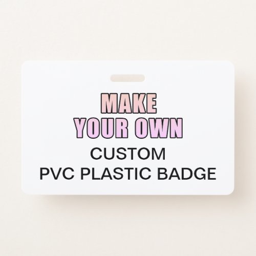 Your Custom Personalized Office Event Identity PVC Badge