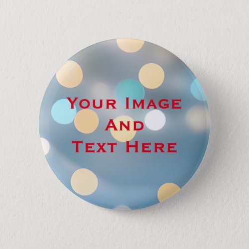 Your custom Picture and Text Personalized Button