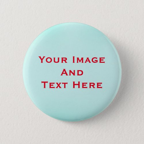 Your custom Picture and Text Personalized Button