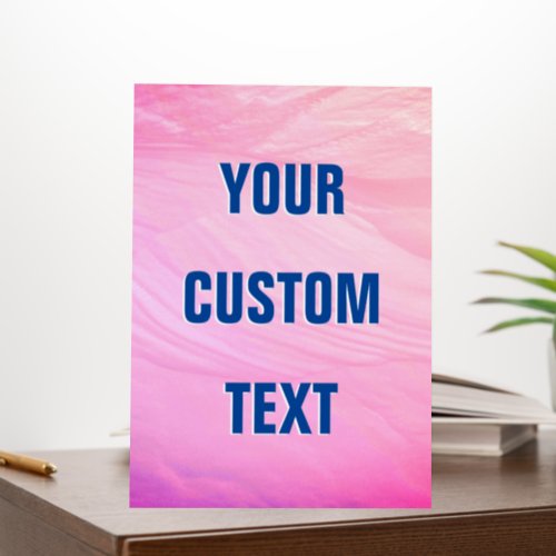 Your Custom Text Bold Blue Letters Flowing Pink Foam Board