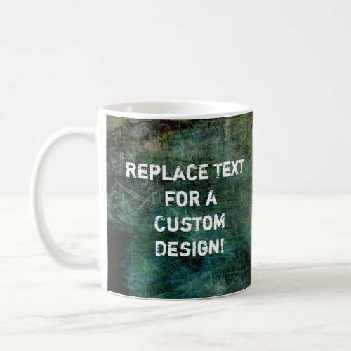 Your Custom Text Dark Intense Grunges Coffee Mug