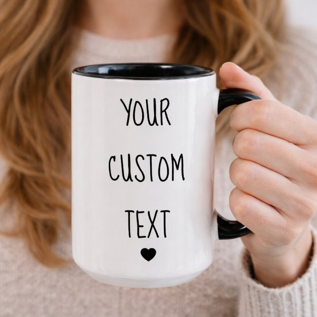 Your Custom Text Here Customizable Coffee Mug (customizable mug)