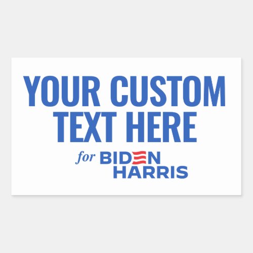 Your Custom Text Here for Biden Harris 2024 Rectangular Sticker