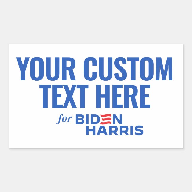 Your Custom Text Here for Biden Harris 2024 Rectangular Sticker (Front)