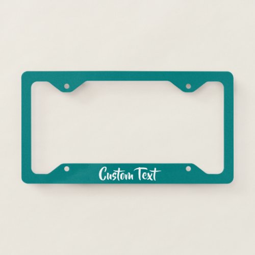 Your Custom Text in White Script on Teal License Plate Frame