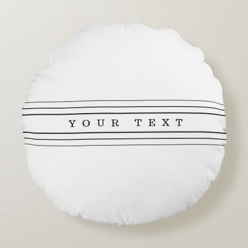 Your Custom Text  Modern Stripes  Black  White Round Pillow