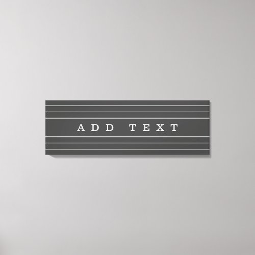 Your Custom Text  Modern Stripes  Dark Grey Canvas Print
