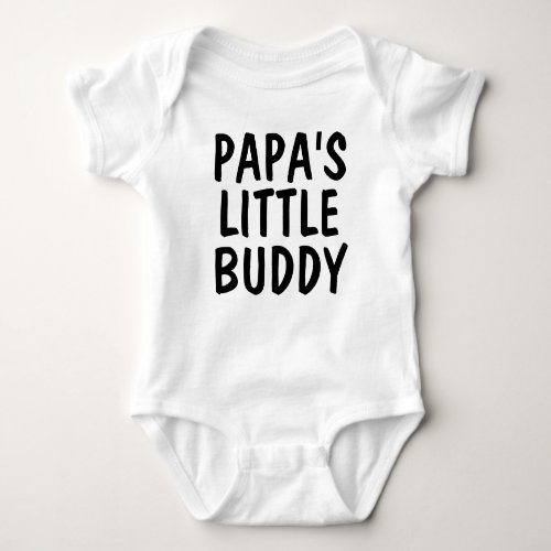 Your Custom Text Papas Little Buddy Baby Bodysuit