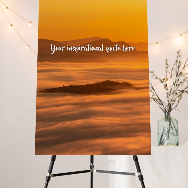 Your custom text sunrise above foggy landscape foam board (In Situ (Stand))