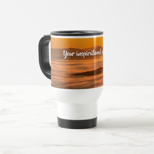 Your custom text sunrise above foggy landscape travel mug