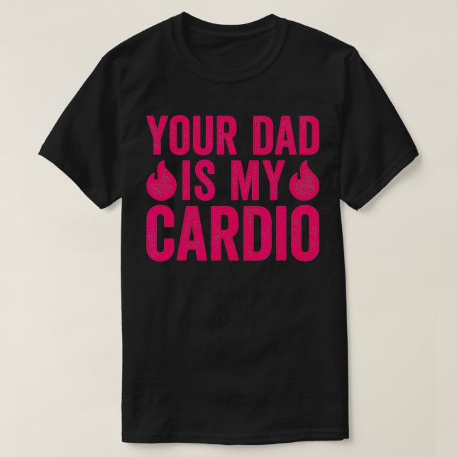 Your Dad Is My dio  T-Shirt (Design Front)