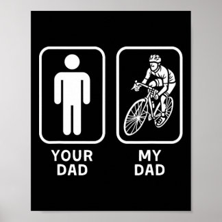 Your Dad My Dad Fathers Day  Poster