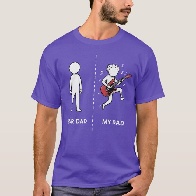 Your Dad My Dad Funny Bass Guitar Lover Musician S T-Shirt (Front)