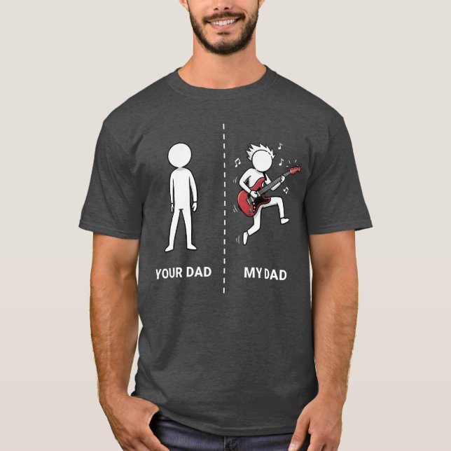 Your Dad My Dad Funny Bass Guitar Lover Musician S T-Shirt (Front)