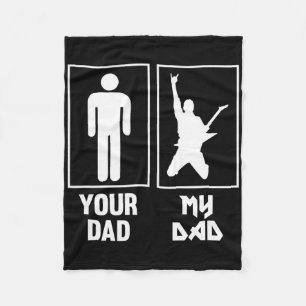 Your Dad My Dad Guitar Rocker Rock N Roll Band T S Fleece Blanket