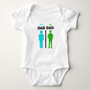 Your Dad My Dad Is Cooler dad Baby, Funny dad Baby Bodysuit