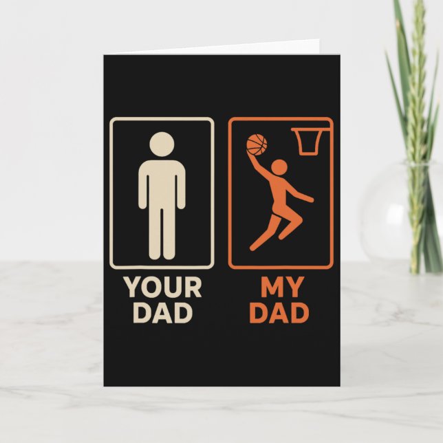 Your Dad My Dad Sketll Dunk Daughter Son Father's  Card (Front)