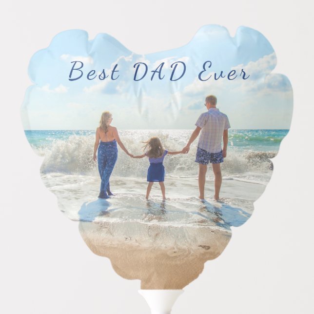Your Dad Photo Balloon Gift Text - Best DAD Ever (Front)
