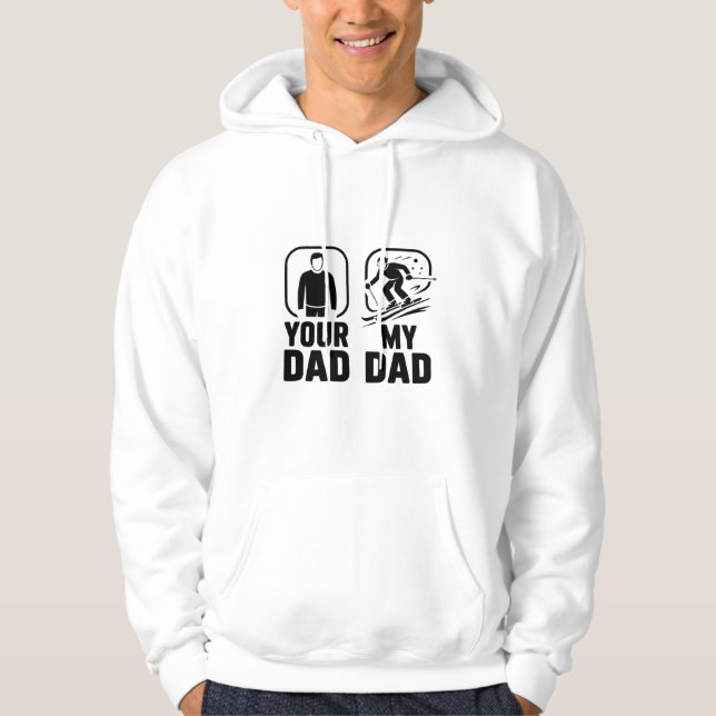 Your Dad vs My Dad Funny Ski Meme Design Hoodie (Front)