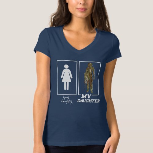 Your Daughter My Daughter Funny Military Mom VNeck T_Shirt