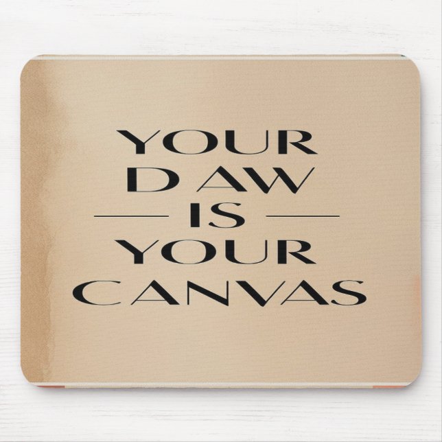 Your DAW Is Your Canvas Mouse Pad (Front)