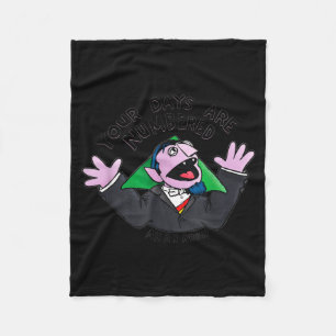 Your Days Are Numbered Ah Ah Ahhh Joke Sarcastic F Fleece Blanket