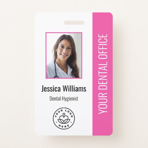 Your Dentist Office Logo Photo ID Pink Badge
