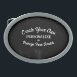 Your Design Here - Create Your Own Belt Buckle<br><div class="desc">Create your own fully customized merch from scratch by replacing our image with your own photos or art,  or personalize the current background with your own text in your favorite colors and font styles.</div>