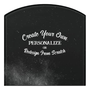 Your Design Here - Create Your Own Door Sign