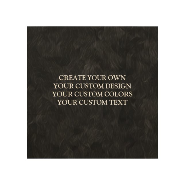 Your Design Here - Create Your Own Wood Wall Art (Front)