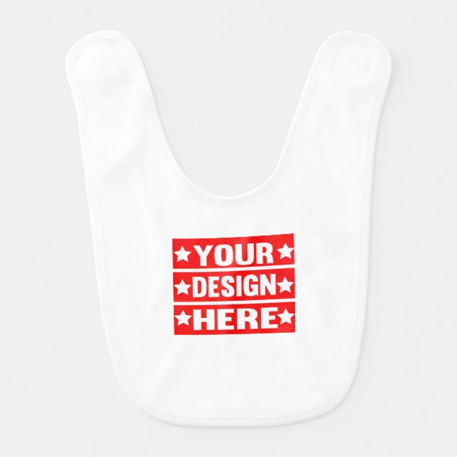 Your Design Here Custom  Baby Bib (Front)