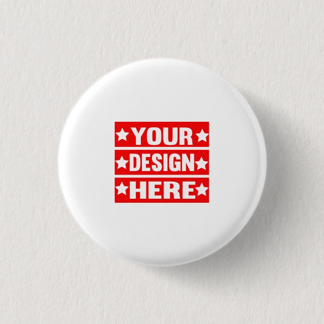 Your Design Here Custom   Button (Front)