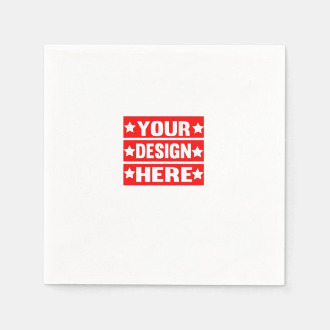 Your Design Here Custom  Napkins (Front)