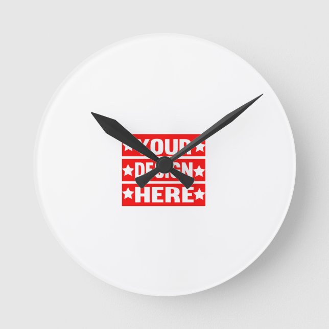 Your Design Here Custom  Round Clock (Front)