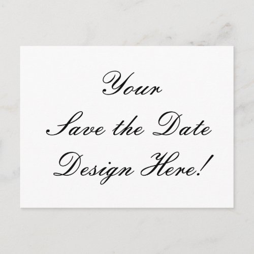 Your Design Here Custom Save the Date Card