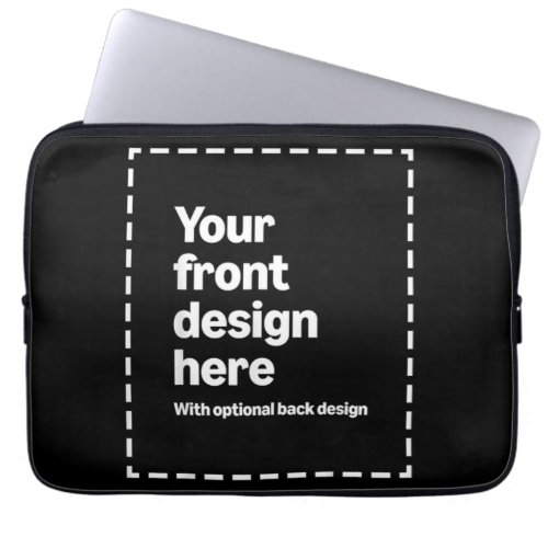 Your Design Here Laptop Sleeve
