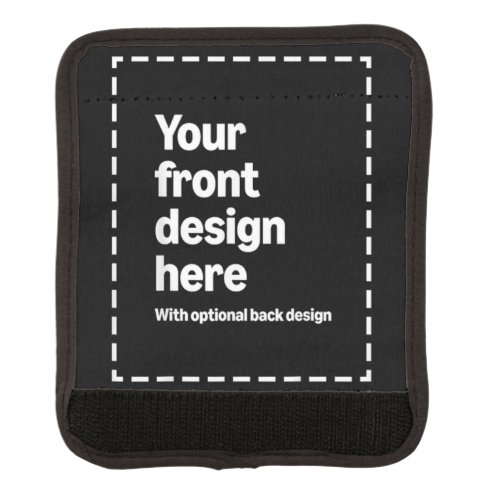 Your Design Here Luggage Handle Wrap